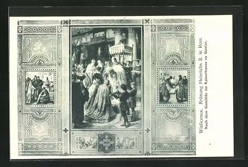 AK Goslar / Harz, Gemälde Wislicenus, Krönung Heinrichs II. in Rom