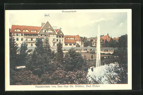 AK Bad Elster, Hauptgebäude Sanatorium von Sanitätsrat Dr. Köhler