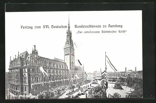 AK Hamburg, XVI. Deutsches Bundesschiessen, Festumzug, Das zerschossene Störtebecker Schiff