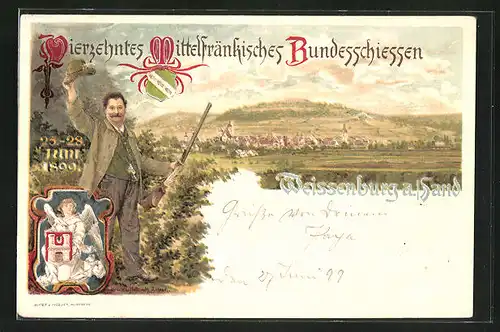 Lithographie Weissenburg, 14. Mittefränkisches Bundesschiessen 1899, Schütze und Ortspanorama, PP15 C 15