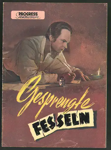 Filmprogramm PFI, Gesprengte Fesseln, S. Bondartschuk, W. Tschestnokow, Regie: I. Sawtschenko