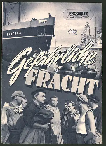 Filmprogramm PFI Nr. 14 /54, Gefährliche Fracht, Willy A. Kleinau, Erika Dunkelmann, Regie: Gustav von Wangenheim
