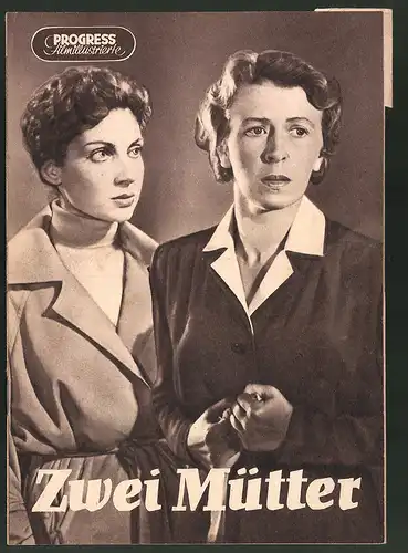 Filmprogramm PFI Nr. 43 /57, Zwei Mütter, Francoise Spira, Helga Göring, Regie: Frank Beyer