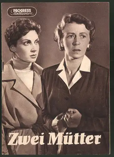 Filmprogramm PFI Nr. 43 /57, Zwei Mütter, Francoise Spira, Helga Göring, Ruth Wacker, Regie: Frank Beyer