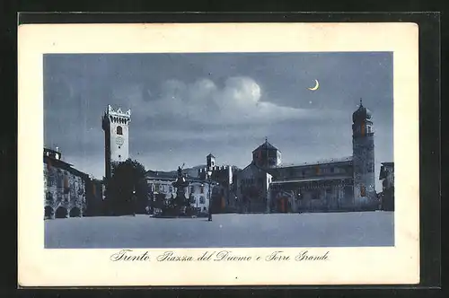 AK Trento, Piazza del Duomo e Torre Grande al chiaro di luna