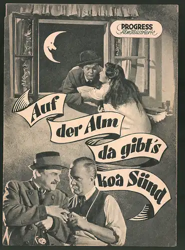 Filmprogramm PFI Nr. 13 /55, Auf der Alm gibt`s koa Sünd, Karl Skarup, Annie Rosar, Josef Egger, Regie: Franz Antel