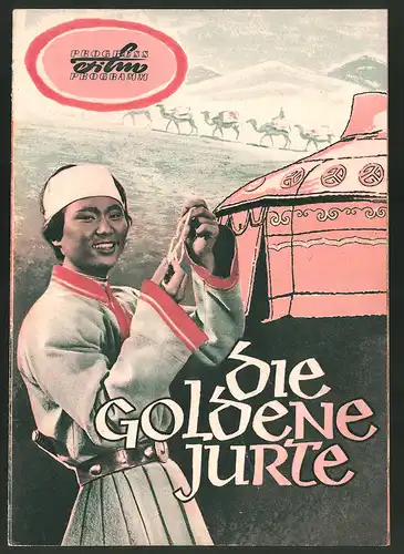 Filmprogramm PFP Nr. 20 /61, Die goldene Jurte, D. Lubsandsshamdz, Z. Zegmed, B. Zorig, Regie: Gottfried Kolditz