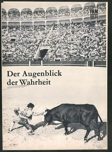 Filmprogramm Film für Sie Nr. 49 /67, Der Augenblick der Wahrheit, Miguel M. Miguelin, José C. Sevillano, Regie: F. Rosi