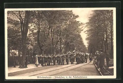 AK Wilhelmshaven, Ständchen in der Adalbertstrasse