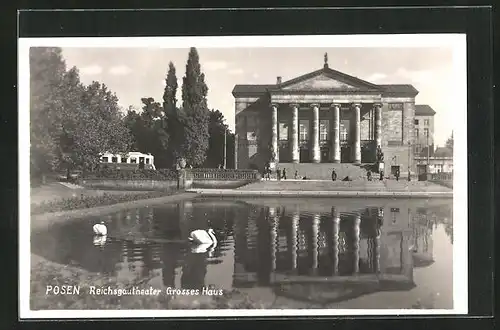 AK Posen / Poznan, Reichsgaztheater, Grosses Haus mit Schwänen