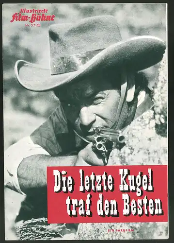 Filmprogramm IFB Nr. S 7128, Die letzte Kugel traf den Besten, Clyde Rogers, Adrian Hoven, Regie: J. Romero Marchent