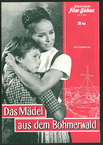 Filmprogramm IFB Nr. S 7050, Das Mädel aus dem Böhmerwald, Walter Richter, Albert Rueprecht, Regie: August Rieger
