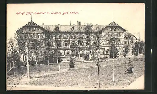 AK Bad Steben, Kgl. Bayr. Kurhotel mit Schloss