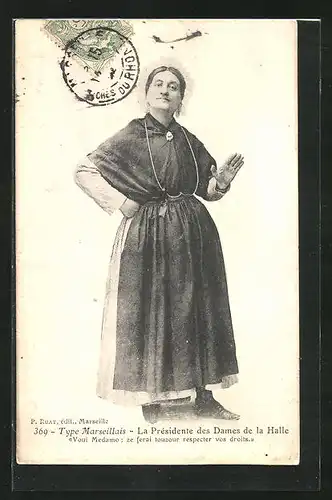 AK Type Marseillais, La Présidente des Dames de la Halle, Marseille