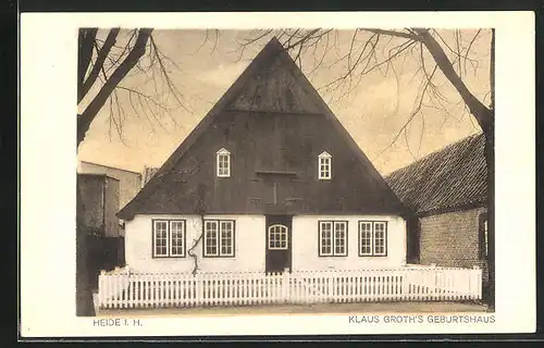 AK Heide i. H., Klaus Groth's Geburtshaus