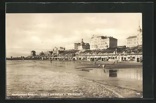 AK Borkum / Nordsee, Strand mit Hotels und Wandelhalle