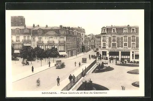 AK Soissons, Place Centrale et Rue du Commerce
