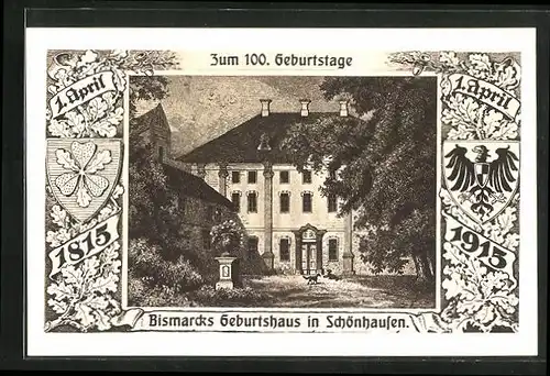 Künstler-AK Zum 100. Geburtstage, Bismarcks Geburtshaus in Schönhausen