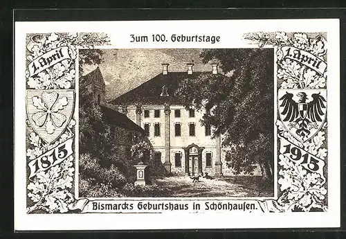 Künstler-AK Zum 100. Geburtstage, Bismarcks Geburtshaus in Schönhausen