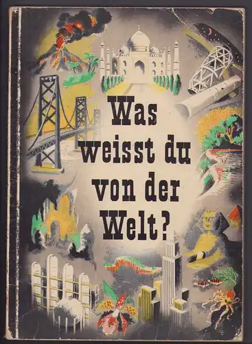 Sammelalbum 122 Bilder, Was weisst du von der Welt ?, Sport, Verkehr, Jagd