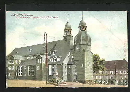 AK Clausthal /Harz, Marktkirche und Denkmal Fr. Ad. Roemer