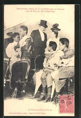 AK Nancy, Fêtes données 1906 en l`honneur de S. M. Sisowath, Roi de Cambodge, Les Princesses dans la Tribune