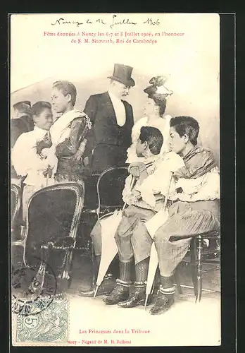 AK Nancy, Fêtes données 1906 en l`honneur de S. M. Sisowath, Roi de Cambodge, Les Princesses dans la Tribune