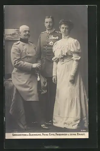 AK Grossherzog von Oldenburg mit Prinz Eitel Friedrich und seine Braut