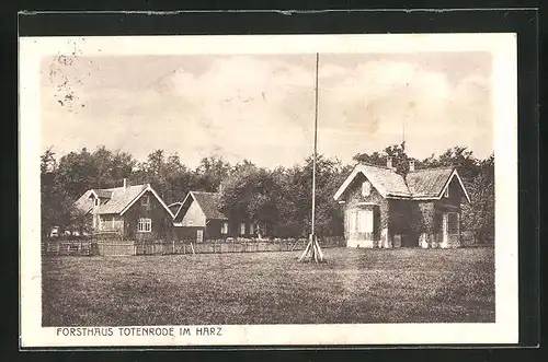 AK Totenrode /Harz, Forsthaus