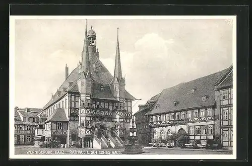 AK Wernigerode /Harz, Rathaus und gotisches Haus