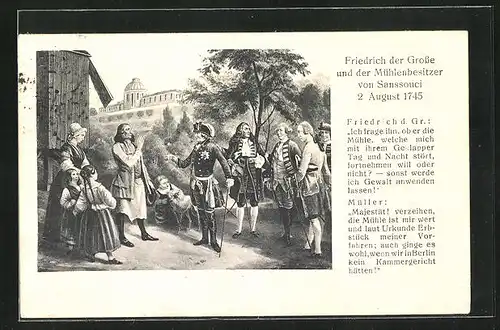 AK Potsdam, Sanssouci, König Friedrich II. (der Grosse) und der Mühlenbesitzer, 2. August 1745