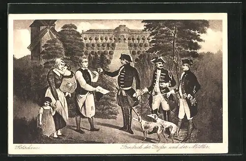 AK Potsdam, Sanssouci, König Friedrich II. (der Grosse) und der Mühlenbesitzer, 2. August 1745