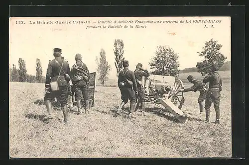 AK La Ferté-Milon, Batterie d`artillerie Francaise, pendant la Bataille de la Marne