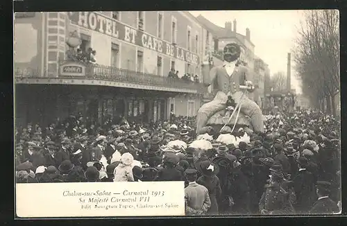 AK Chalon-sur-Saone, Carnaval 1913 Sa Majesté VII