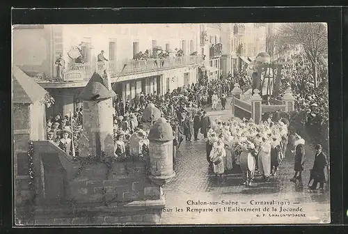 AK Chalon-sur-Saone, Carnaval 1912 Sur les Remparts et l`Enlèvement de la Joconde