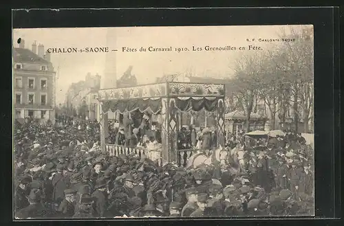 AK Chalon-sur-Saone, Fêtes du Carnaval 1910 Les Grenouilles en Fête - Fasching