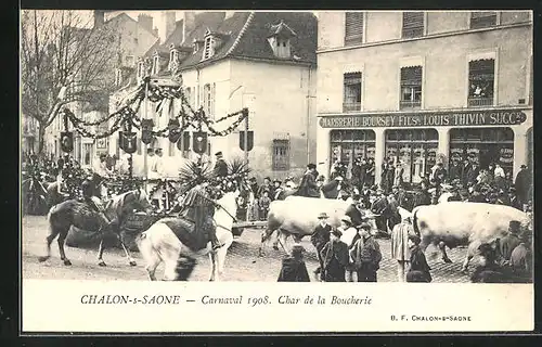 AK Chalon-sur-Saone, Carnaval 1908 Char de la Boucherie - Fasching