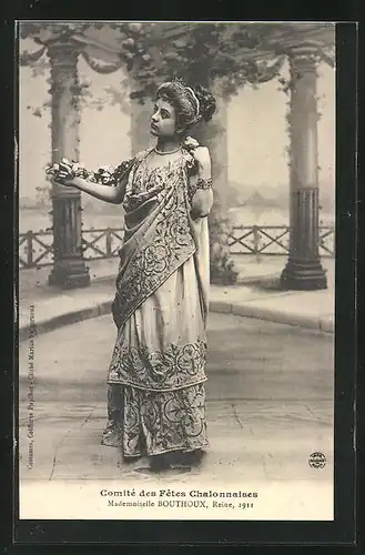 AK Chalon, Mademoiselle Bouthoux - Reine des Reines 1911 - Comite des Fêtes Chalonnaises - Schönheitskönigin