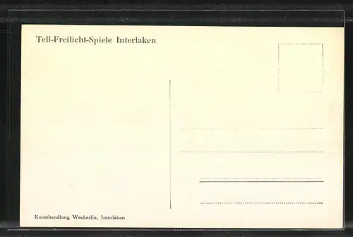 AK Interlaken, Tell-Freilicht-Spiele, Auf dem Rütli