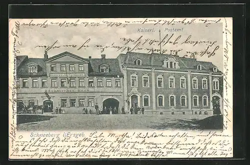 AK Schneeberg i / Erzgeb., Hôtel Sächsisches Haus & Kaiserliches Postamt