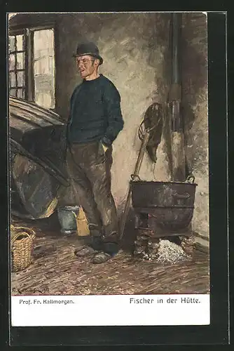Künstler-AK Friedrich Kallmorgen: ein Fischer in seiner Hütte