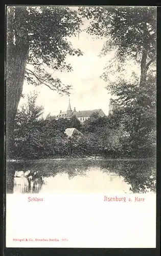 AK Ilsenburg /Harz, Schloss vom Teich aus gesehen