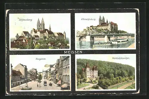 AK Meissen, Schlossberg, Albrechtsburg, Neugasse und Waldschlösschen