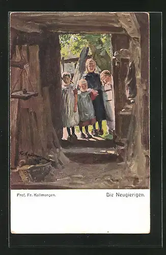 Künstler-AK Friedrich Kallmorgen: Die Neugierigen Kinder