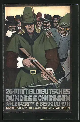 Künstler-AK Leipzig, 26. Mitteldeutsches Bundesschiessen 1911, Schützen mit Armbrust