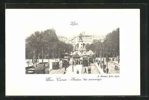 AK Lyon, Place Carnot, Station des tramways, Strassenbahn