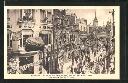AK Auxerre, Concours International de Musique 1934, Les décors Rue du Temple, Sängerfest