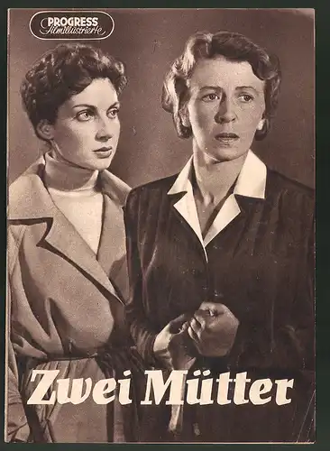 Filmprogramm PFI Nr. 43 /57, Zwei Mütter, Francoise Spira, Helga Göring, Ruth Wacker, Regie: Frank Beyer