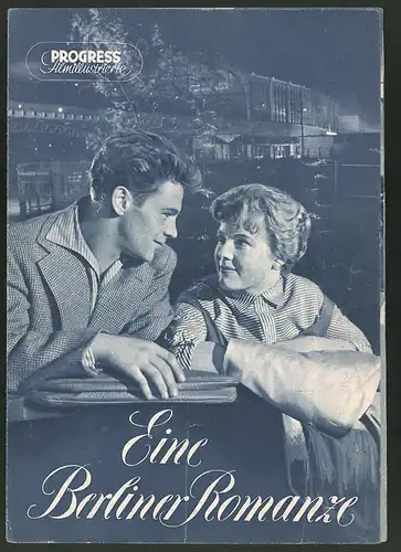 Filmprogramm PFI Nr. 44 /56, Eine Berliner Romanze, Annekatrin Bürger, Ulrich Thein, Regie: Gerhard Klein