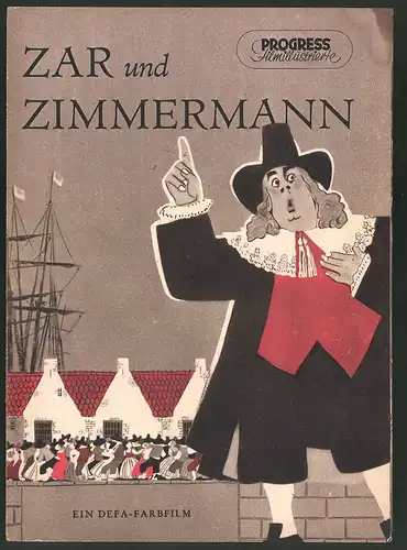 Filmprogramm PFI Nr. 43 /56, Zar und Zimmermann, Willy A. Kleinau, Bert Fortell, Lore Frisch, Regie: A. Artur Kuhnert
